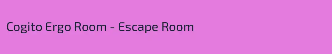 Cogito Ergo Room - Escape Room